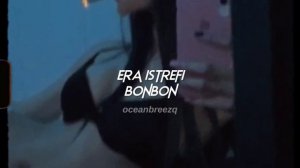 era istrefi-bonbon (sped up+reverb)