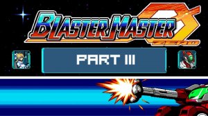 Blaster Master Zero #3