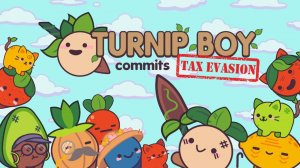 РЕПКА, НАЛОГИ, РЕВОЛЮЦИЯ - Turnip Boy Commits Tax Evasion