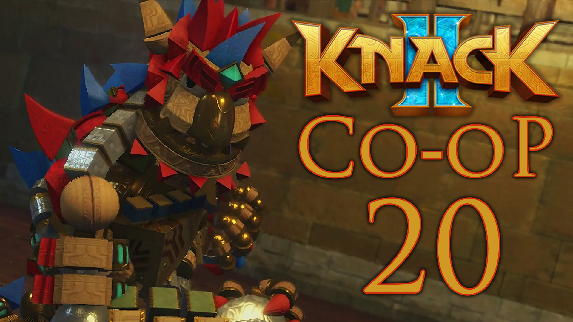 Knack 2 - Кооператив - Глава 6-3: Во второй раз повезёт - Прохождение игры [#20] | PS4 (2017 г.)