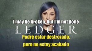 Not Dead Yet - LEDGER letra Español/Ingles