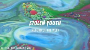 Drive (Skream Remix) - DJ Fresh - Stolen Youth Record Of The Week #3