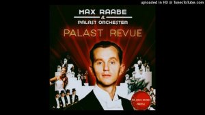 28. Das Hat Mir Noch Gefehlt - Max Raabe - Palast Revue