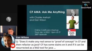 CF AMA: Ask Me Anything, with Charlie Arehart and Dan Wilson -- ColdFusion Meetup #280