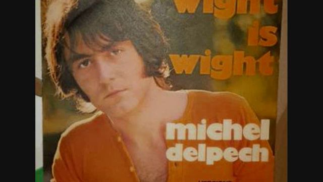 Michel Delpech ( Wight is Wight / Tyros 5 ) смотреть онлайн