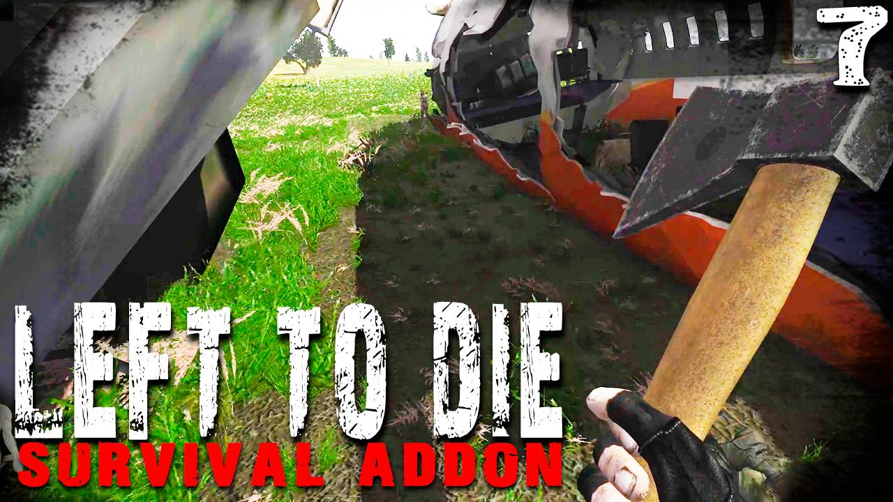 УПАВШИЙ САМОЛЁТ (7) ► Left To Die Survival Addon (OGSR)