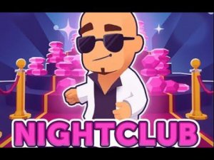 Nightclub Tycoon  #Nightclub Tycoon