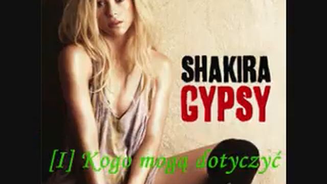 Shakira-Gypsy tłumaczenie pl смотреть онлайн
