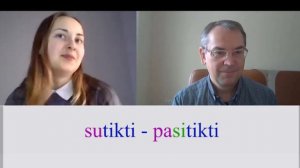 ЛИТОВСКИЙ ЯЗЫК - 51 - SUTIKTI/PASITIKTI - ВСТРЕТИТЬ/ВСТРЕЧАТЬ