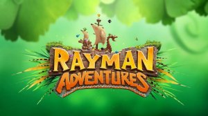 Rayman Adventures - Продолжение великолепного платформера(Первый взгляд на игру)