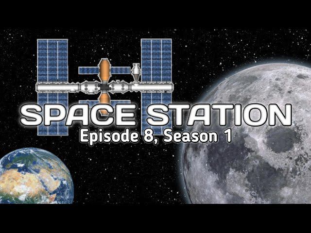 Space Station /// Episode 8, Season 1 смотреть онлайн