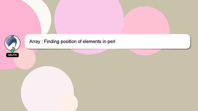 Array : Finding position of elements in perl смотреть онлайн