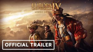 Игровой трейлер Europa Universalis IV Winds of Change - Official Release Trailer