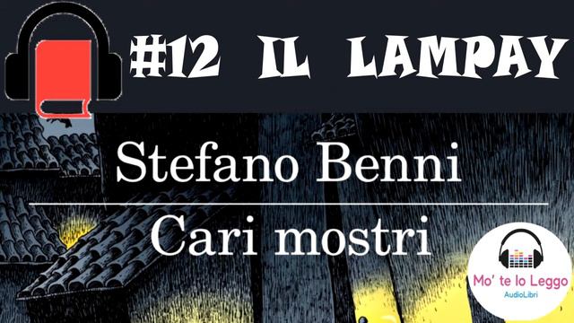 Cari Mostri - Stefano Benni #12 I AudioLibro смотреть онлайн