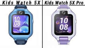 Huawei Kids Watch 5X VS Huawei Kids Watch 5X Pro