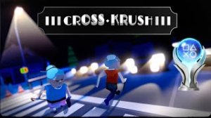 CrossKrush | Platinum Walkthrough | All Achievements & Trophies