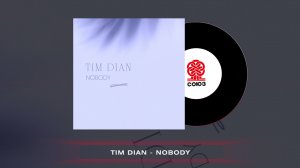 Tim Dian - NOBODY (2022)