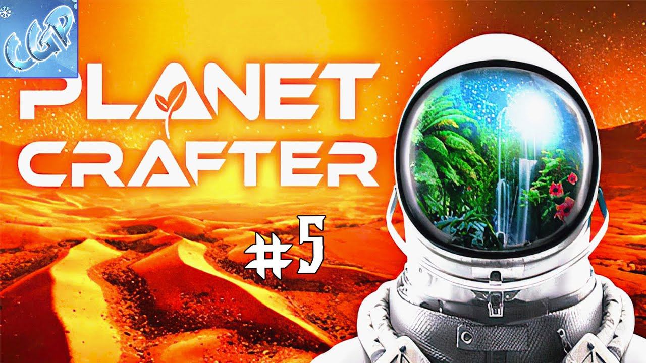 The Planet Crafter ► Преобразуем планету к лучшему! Прохождение игры - 5