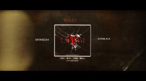 Премьера MYAKESH Feat IconBlack - Split