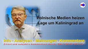 Polnische Medien heizen Lage um Kaliningrad an