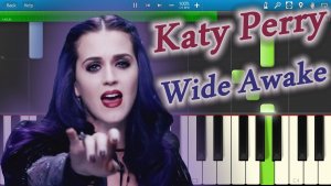Katy Perry - Wide Awake [Piano Tutorial] Synthesia