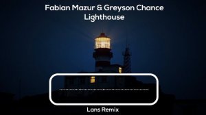 Fabian Mazur & Greyson Chance - Lighthouse (Decent Rob Remix)