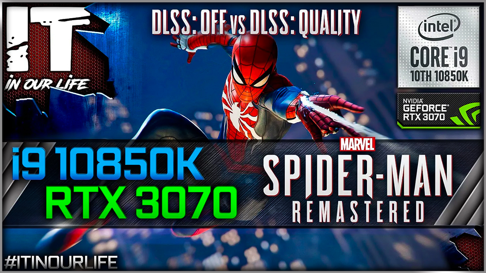 Marvel’s Spider Man Remastered - i9 10850K + RTX 3070 | Frame Rate Test | 1080p, 1440p, 2160p