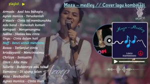 Moza - medley cover lagu kombinasi // Asal kau bahgia !!!