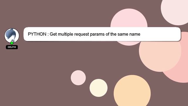 PYTHON : Get multiple request params of the same name