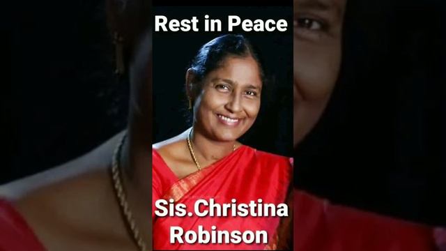 RIP Sister Christina Robinson #christinarobinson #tamilchristian #rip #