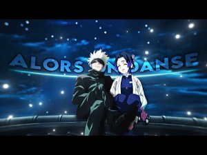 Gojo x Demon Slayer - Alors on Danse [Edit-AMV]