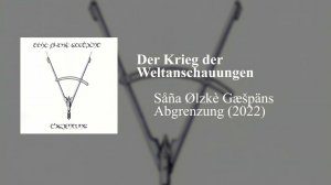 Såña Ølzkè Gæšpäns - Der Krieg der Weltanschauungen