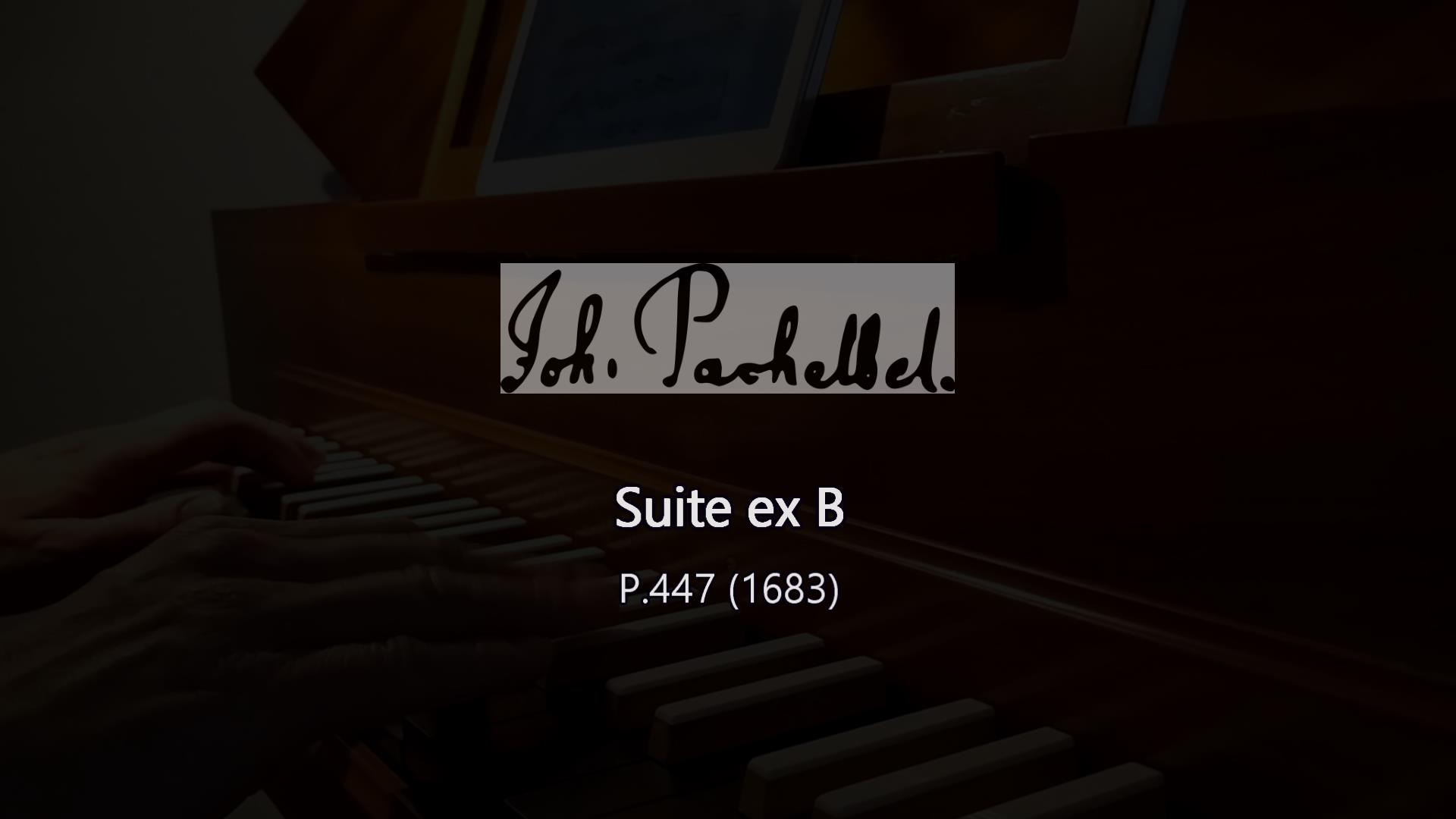 Johann Pachelbel: Suite ex B, P.447 (1683)