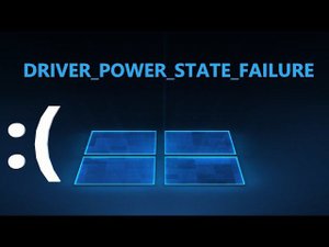 Ошибка DRIVER POWER STATE FAILURE в Windows 11/10 - Исправление
