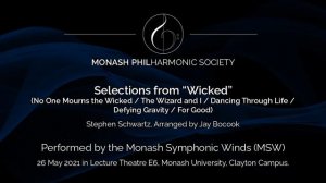 Selections from "Wicked" - Monash Symphonic Winds