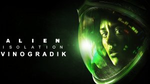 СТРИМ ▣ Alien: Isolation #1