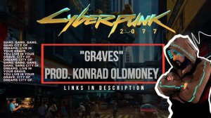 “GR4VES” Konrad OldMoney ft.Johnny Gr4ves (Full Song Lyric Video)