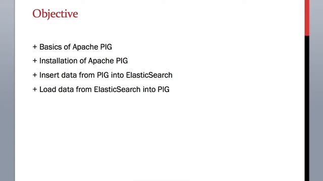 9.2 ElasticSearch Training - Loading Data Using Apache PIG and ElasticSearch Chapter Objectives