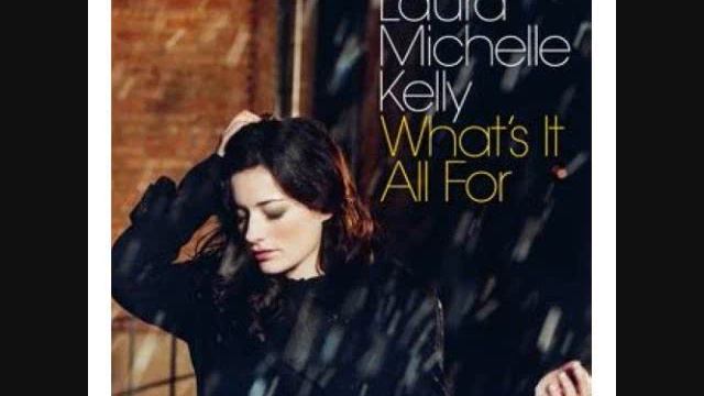 Laura Michelle Kelly- What's It All For (Radio Edit) - Single смотреть онлайн