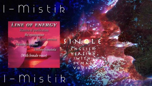 I - Mantra Ho'oponopono English version (With female voice) смотреть онлайн