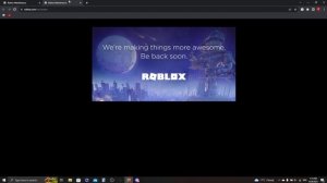 Roblox Maintenance (ROBLOX is down) 2023