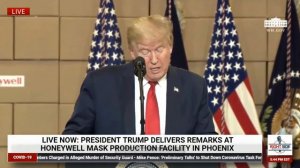 PRESIDENT TRUMP SPEECH IN PHOENIX AT HONEYWELL MASK PRODUCTION FACILITY MAY 05, 2020