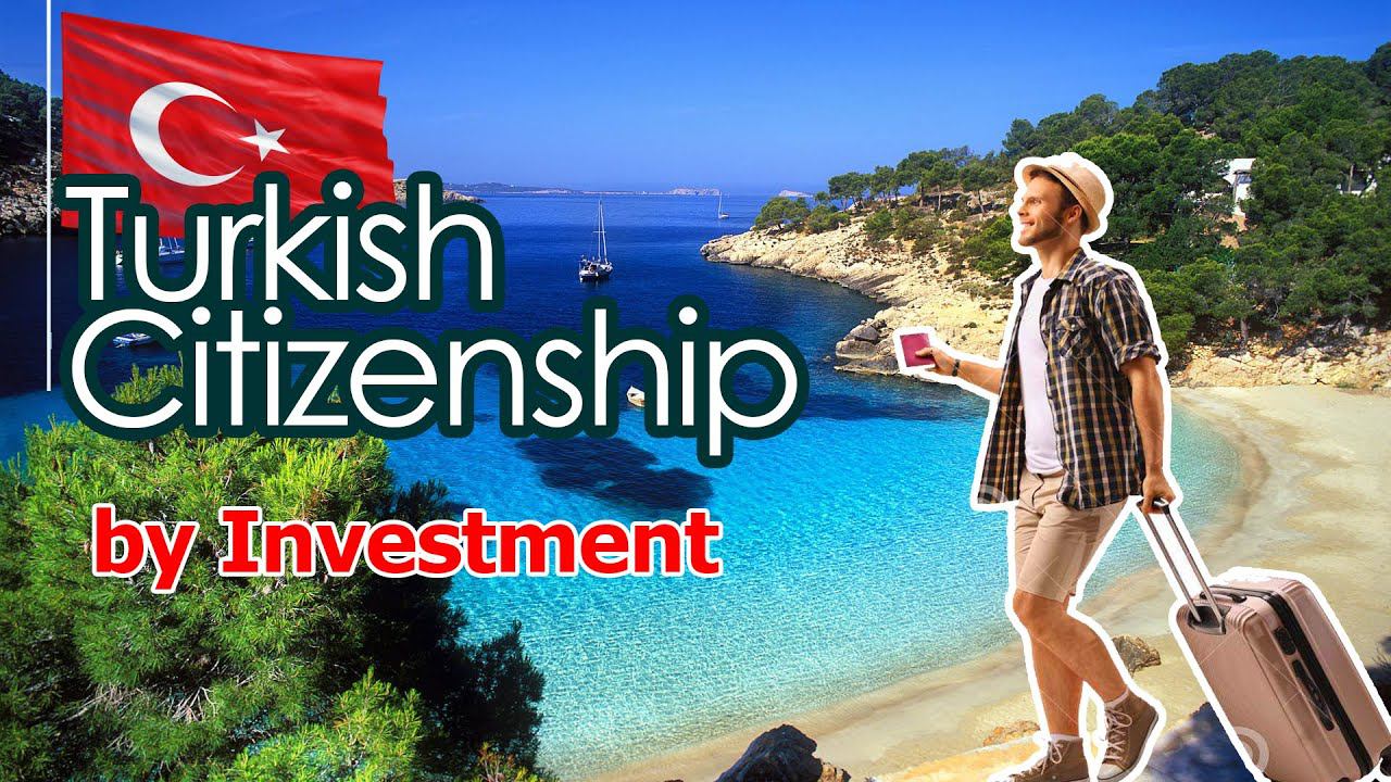 Turkish Citizenship by Investment