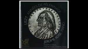 Jerome Rose Plays Liszt: Annees de Pelerinage - Grand Prix du Disque - Medici Classics