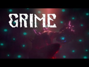 Огромный ребёнок GRIME #20