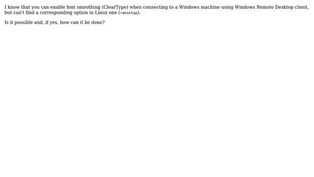 Enable ClearType with Linux remote desktop
