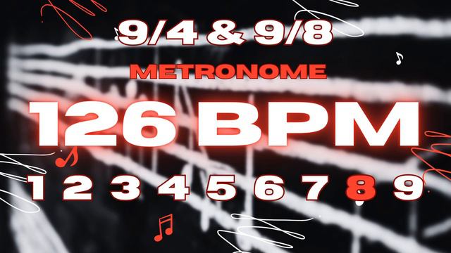 126 BPM - 9/4 & 9/8 Metronome смотреть онлайн
