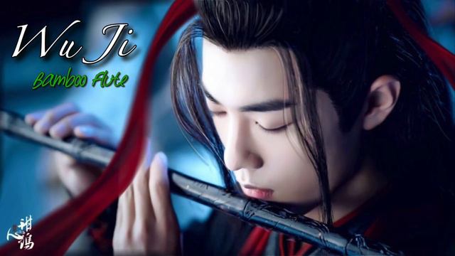 WU JI 无羁 The Untamed OST 1 hour flute version Main Themed Song Xiao Zhan x Wang YiBo смотреть онлайн