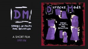 Depeche Mode 1993 - Songs of Faith and Devotion - A Short Film (русские субтитры)