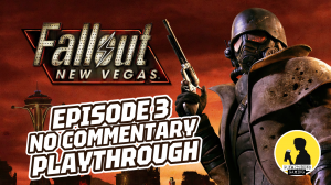 FALLOUT: NEW VEGAS | PLAYTHROUGH [EPISODE 3] NO COMMENTARY #fallout #playthrough #gameplay